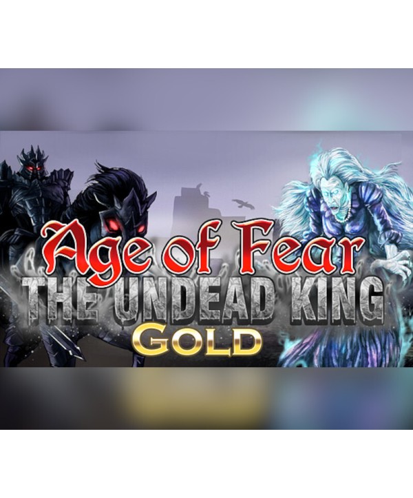 Age of Fear: The Undead King GOLD Steam Key GLOBAL